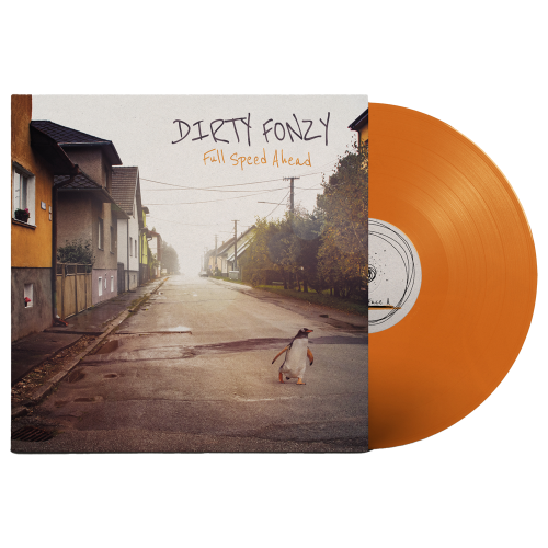 DIRTY FONZY - Full Speed Ahead - Vinyl orange