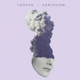 TORCHE : Admission [DISTRO]