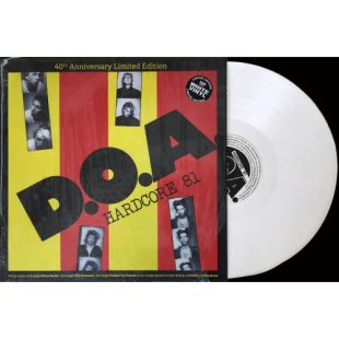 D.O.A. : Hardcore 81 40TH Anniversary LP (WHITE) [DISTRO]