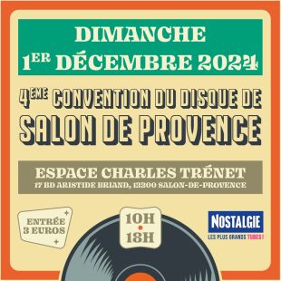 4° Convention du Disque de Salon-de-Provence - Espace Charles Trénet - Dimanche 1er Décembre 2024 [CDD-Salon-01/12/24]