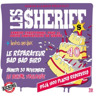 LES SHERIFF + LE RÉPARATEUR + BAD BAD BIRD - Le Bikini / Toulouse - Sam. 30/11/2024